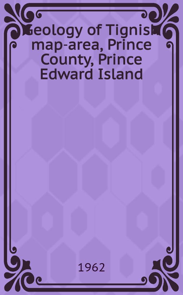 Geology of Tignish map-area, Prince County, Prince Edward Island