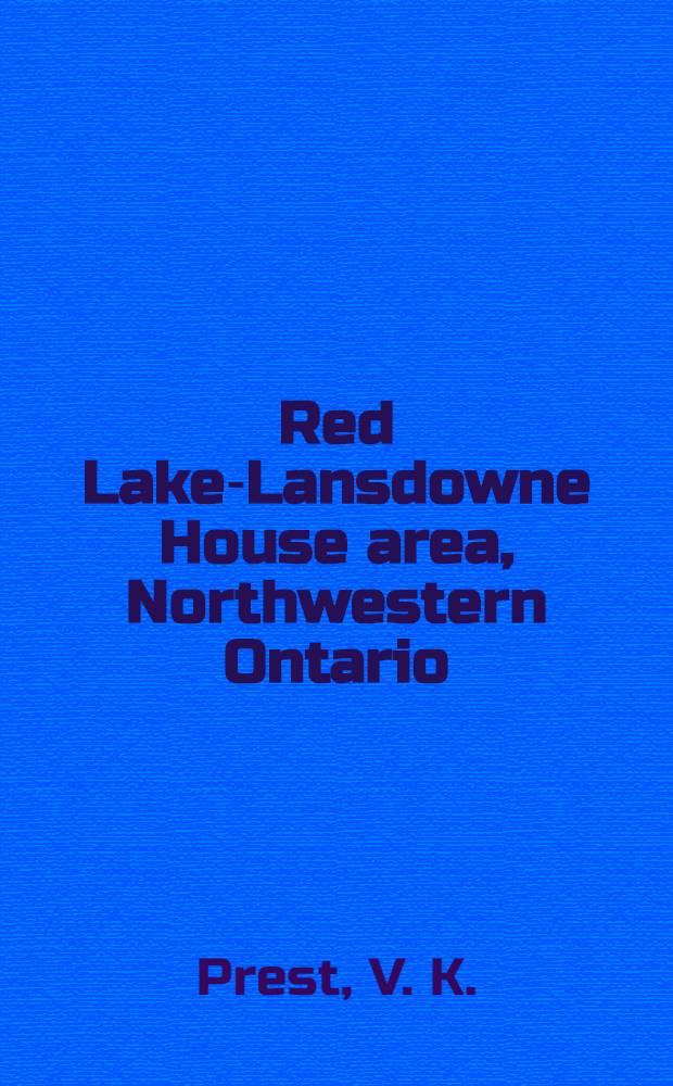Red Lake-Lansdowne House area, Northwestern Ontario : Surficial geology : (Parts of 42, 43, 52 and 53)