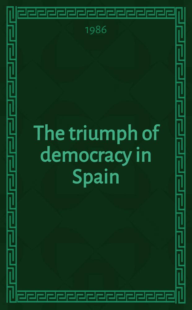 The triumph of democracy in Spain