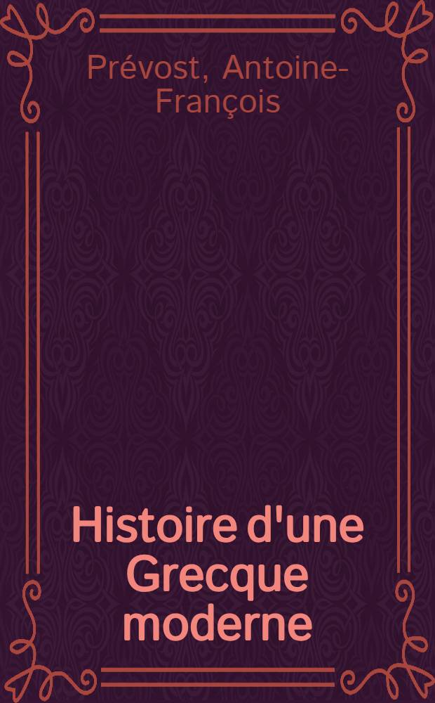 Histoire d'une Grecque moderne : T. 1-