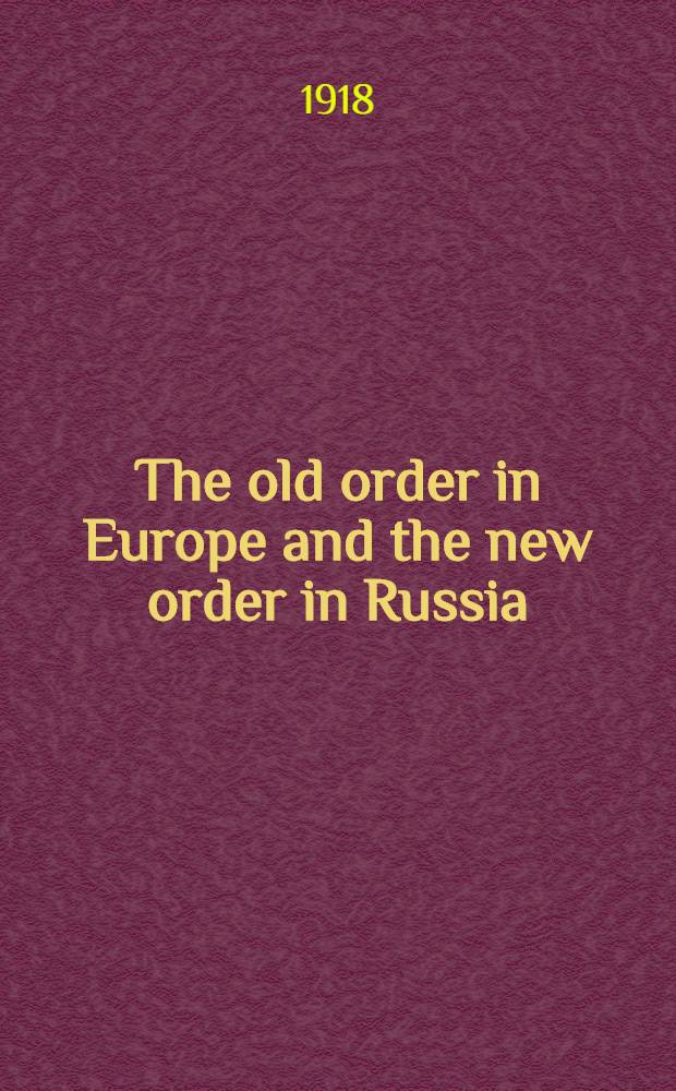 The old order in Europe and the new order in Russia