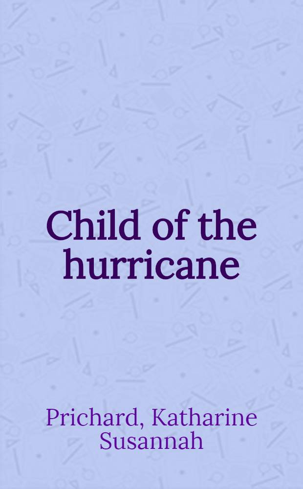 Child of the hurricane : An autobiography