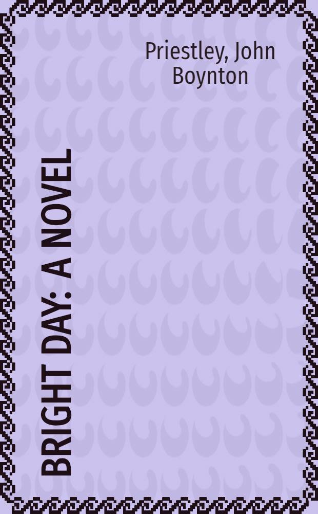 Bright day : A novel