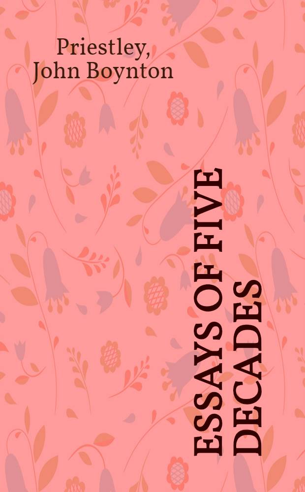 Essays of five decades