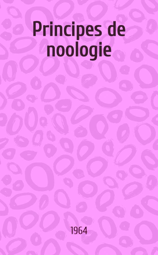 Principes de noologie : Fondements de la théorie fonctionnelle du signifié