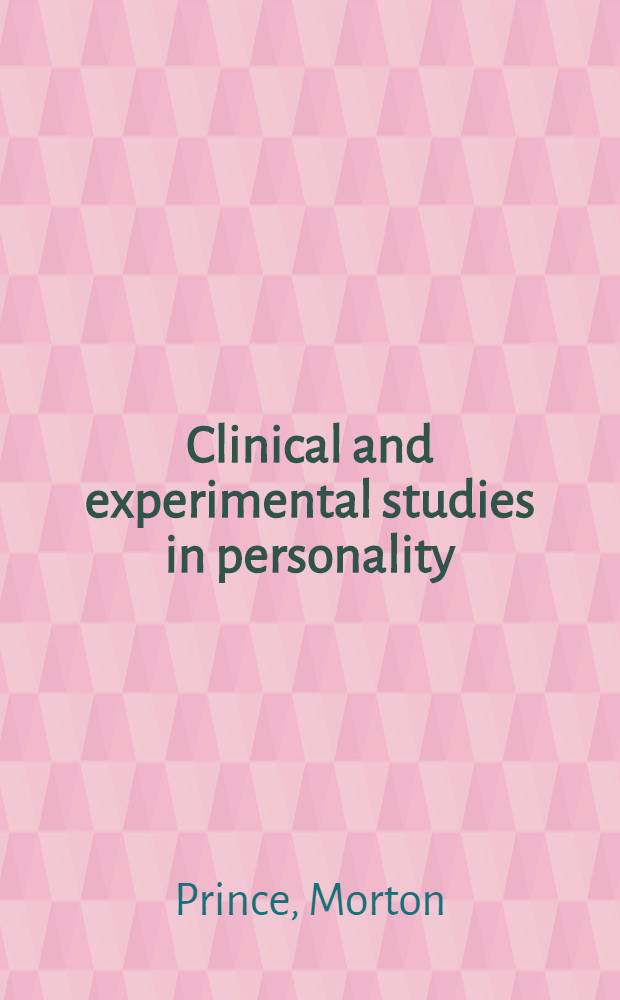 Clinical and experimental studies in personality