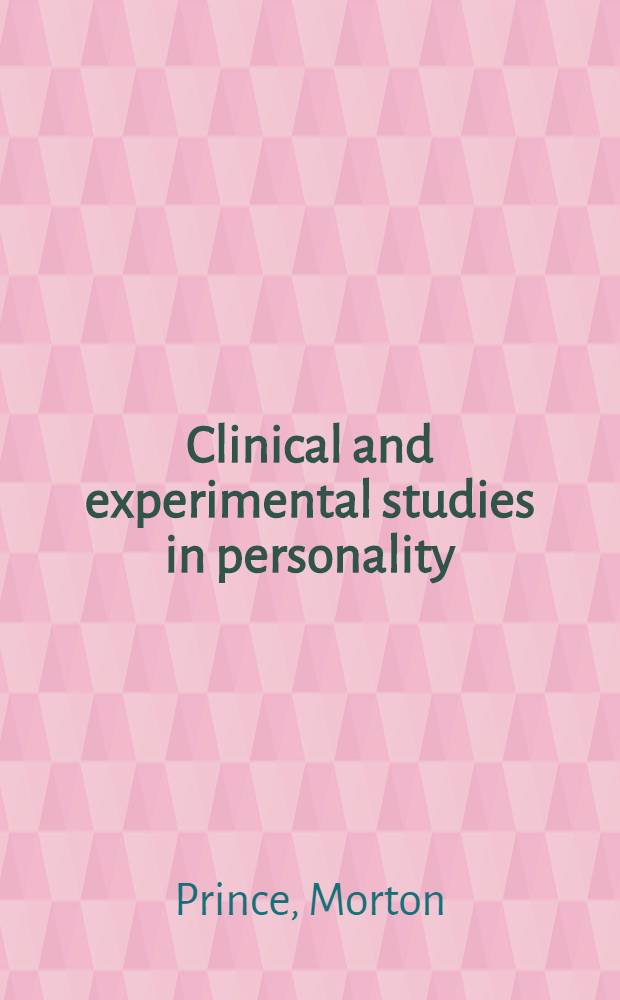 Clinical and experimental studies in personality