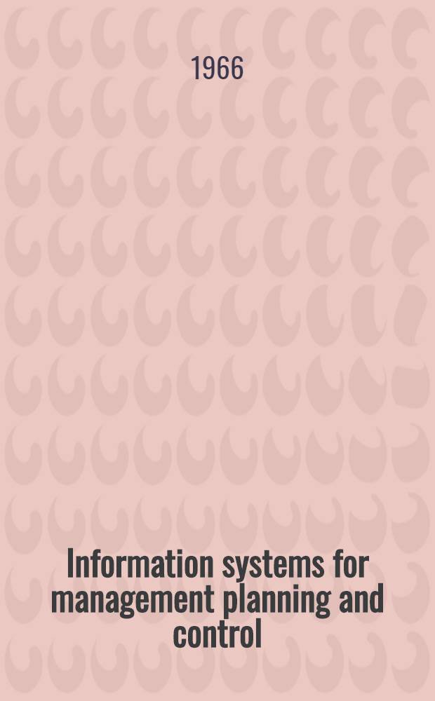 Information systems for management planning and control