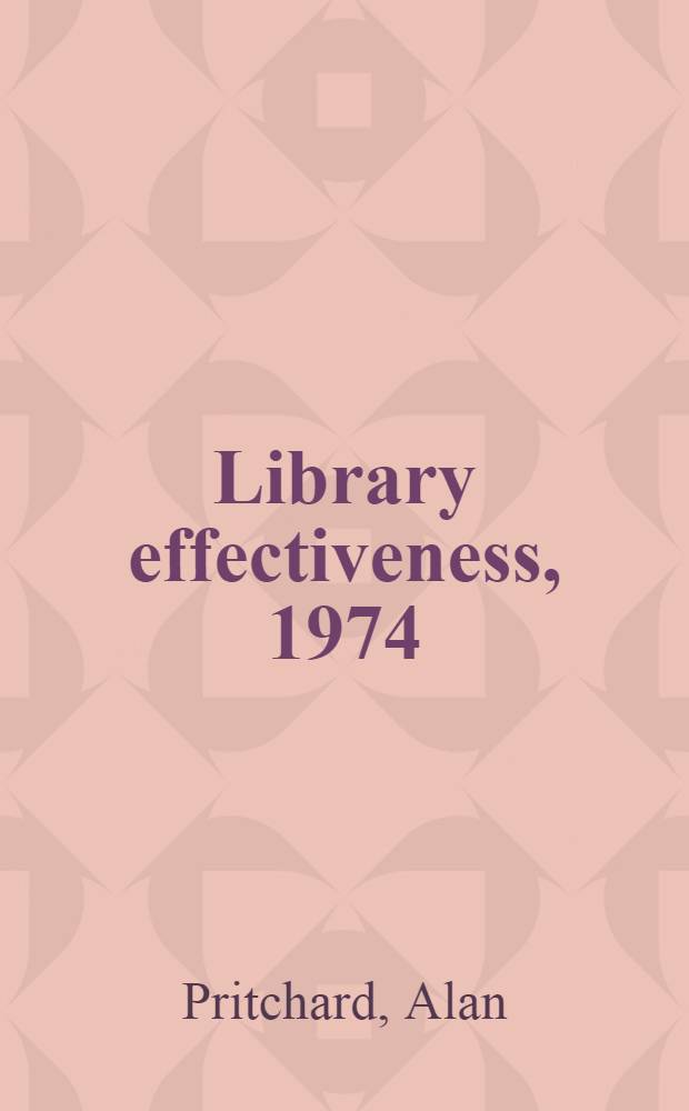 Library effectiveness, 1974