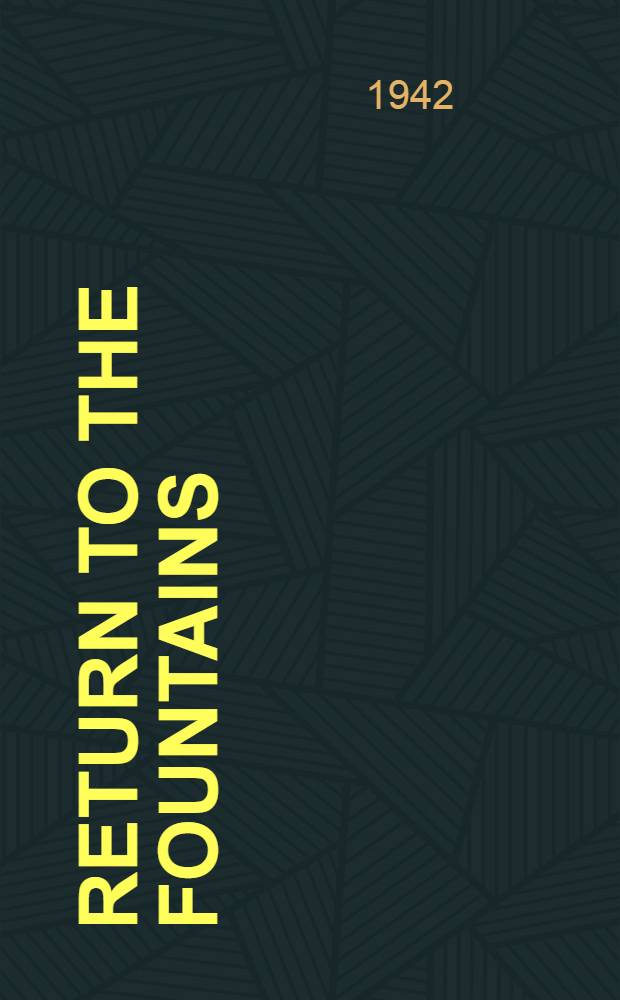 Return to the fountains : Some classical sources of american criticism