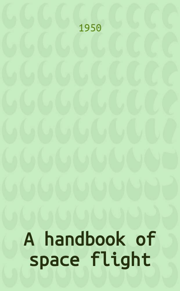 A handbook of space flight