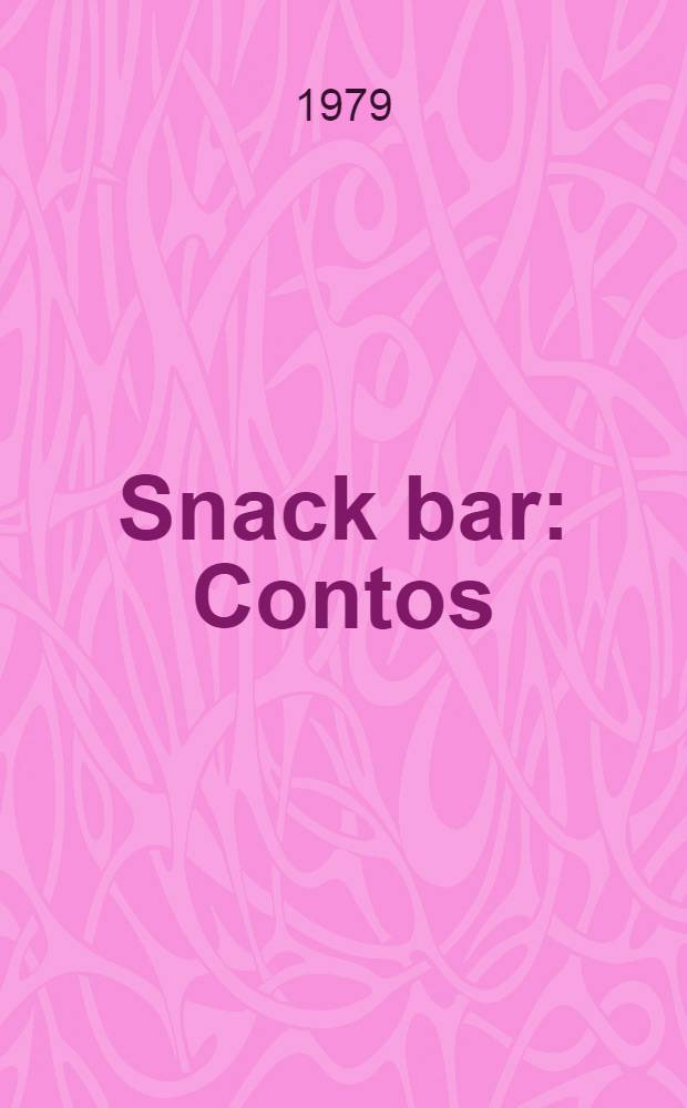Snack bar : Contos