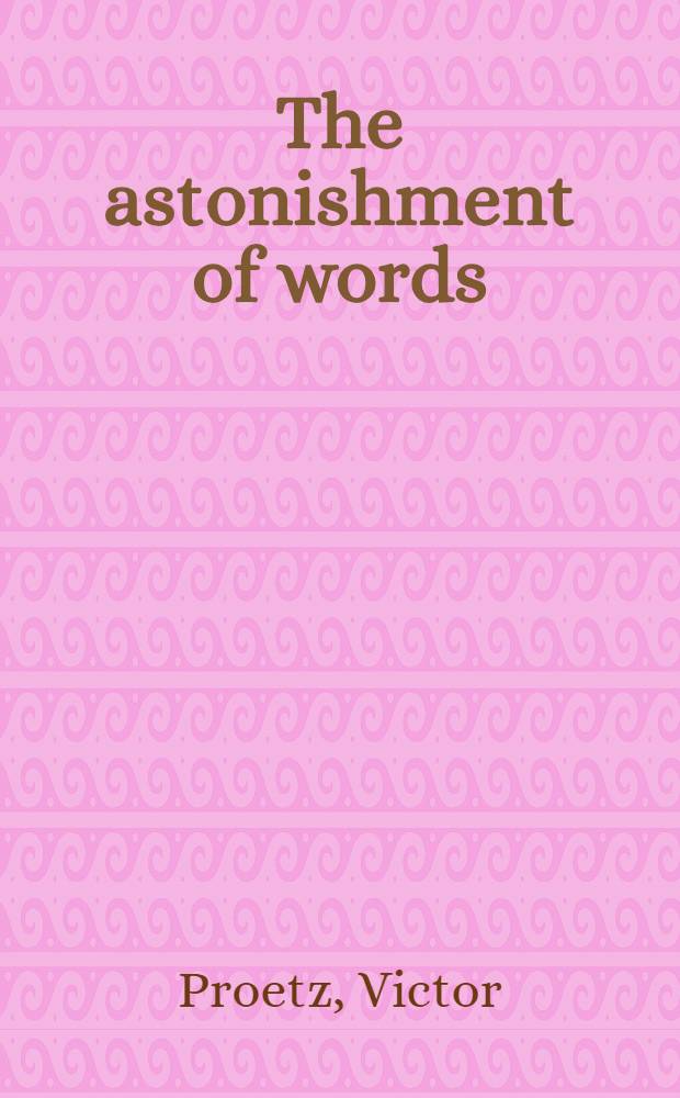 The astonishment of words : An experiment in the comparison of languages