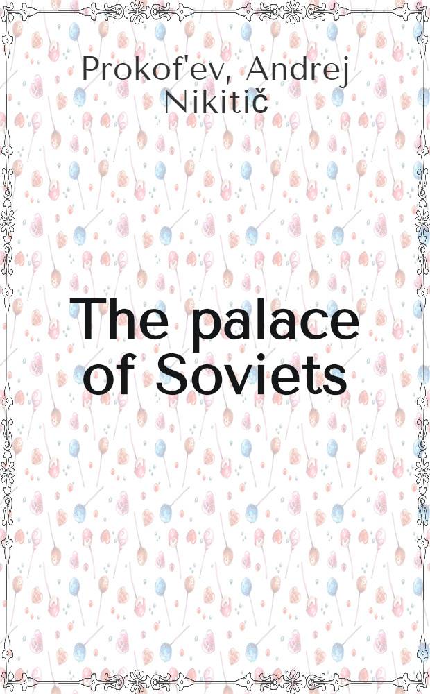The palace of Soviets