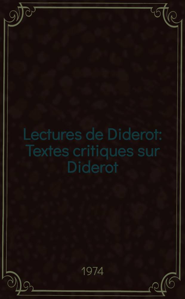 Lectures de Diderot : Textes critiques sur Diderot