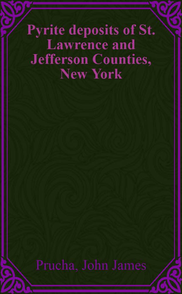Pyrite deposits of St. Lawrence and Jefferson Counties, New York