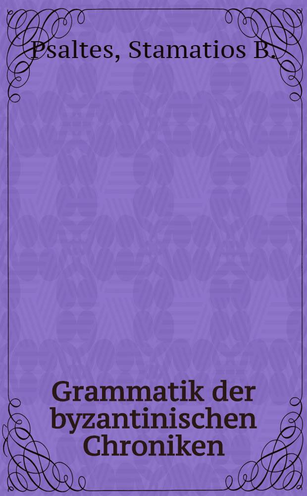 Grammatik der byzantinischen Chroniken