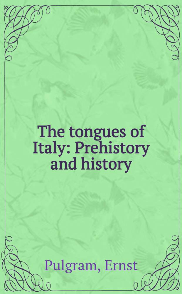 The tongues of Italy : Prehistory and history
