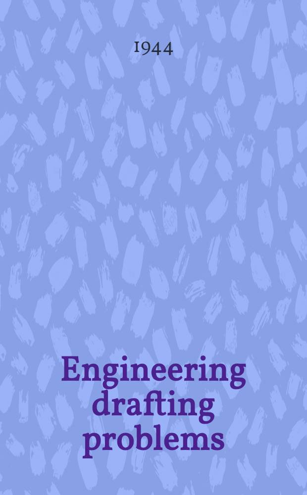 Engineering drafting problems