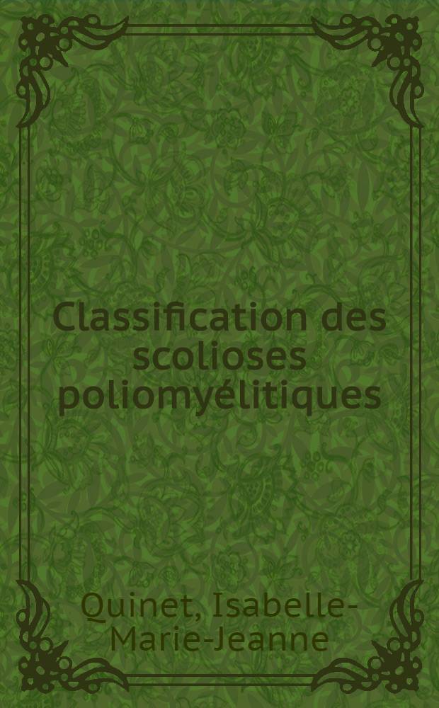 Classification des scolioses poliomyélitiques : Thèse ..