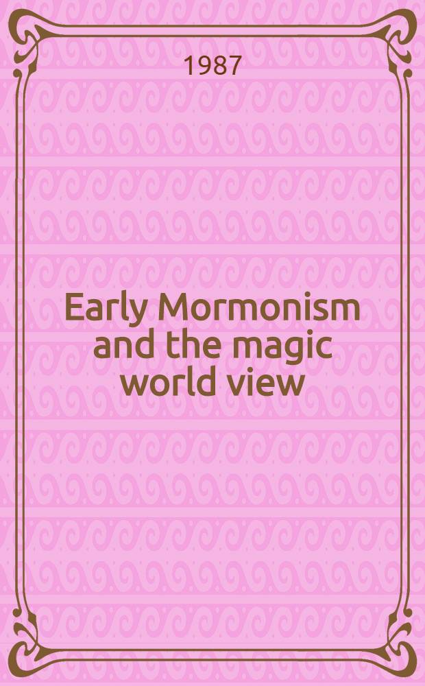 Early Mormonism and the magic world view