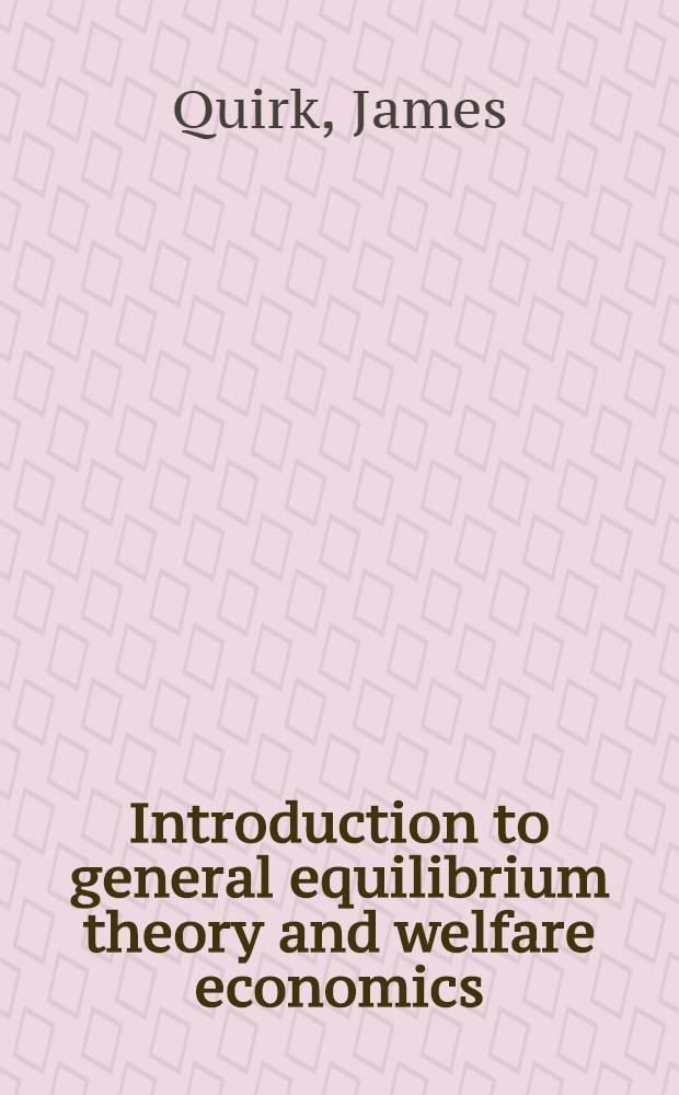 Introduction to general equilibrium theory and welfare economics