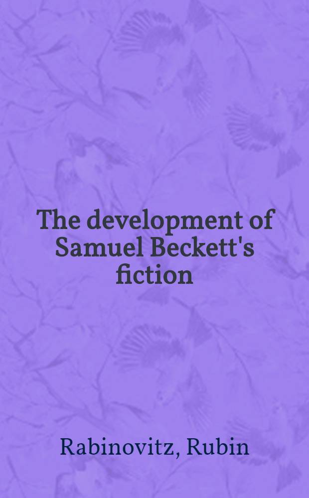 The development of Samuel Beckett's fiction