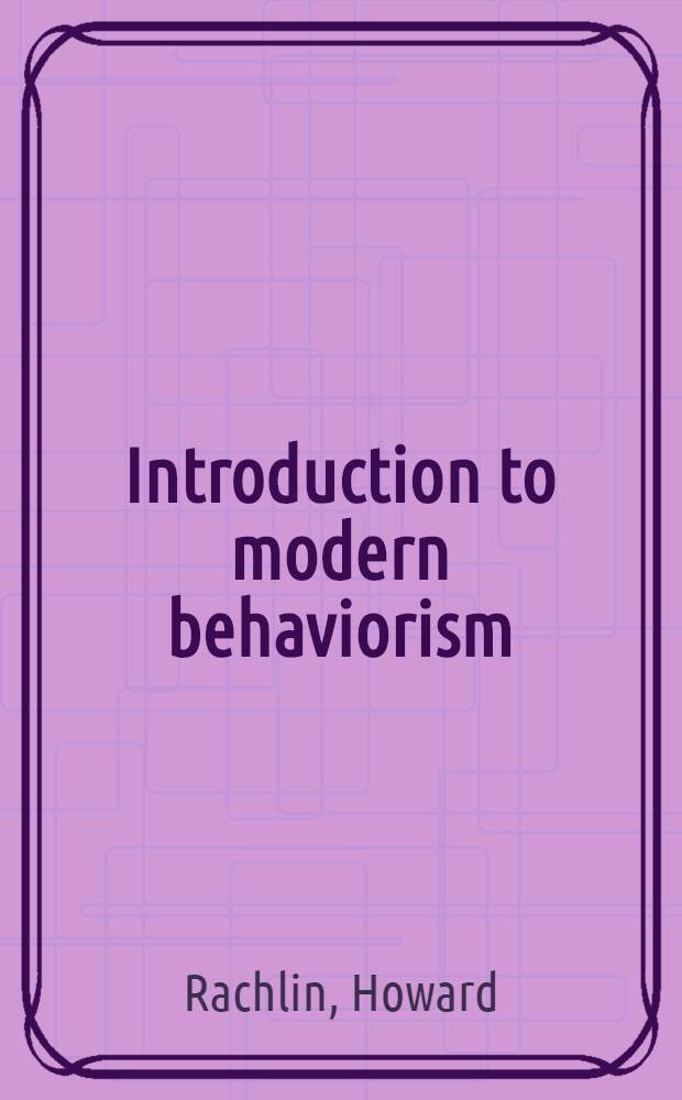 Introduction to modern behaviorism