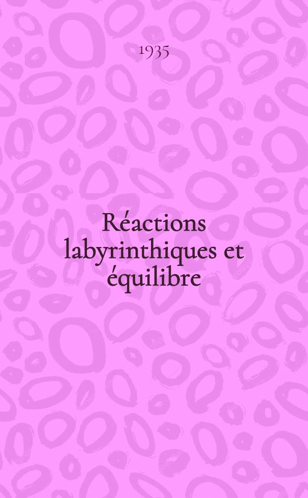 Réactions labyrinthiques et équilibre : L'ataxie labyrinthique