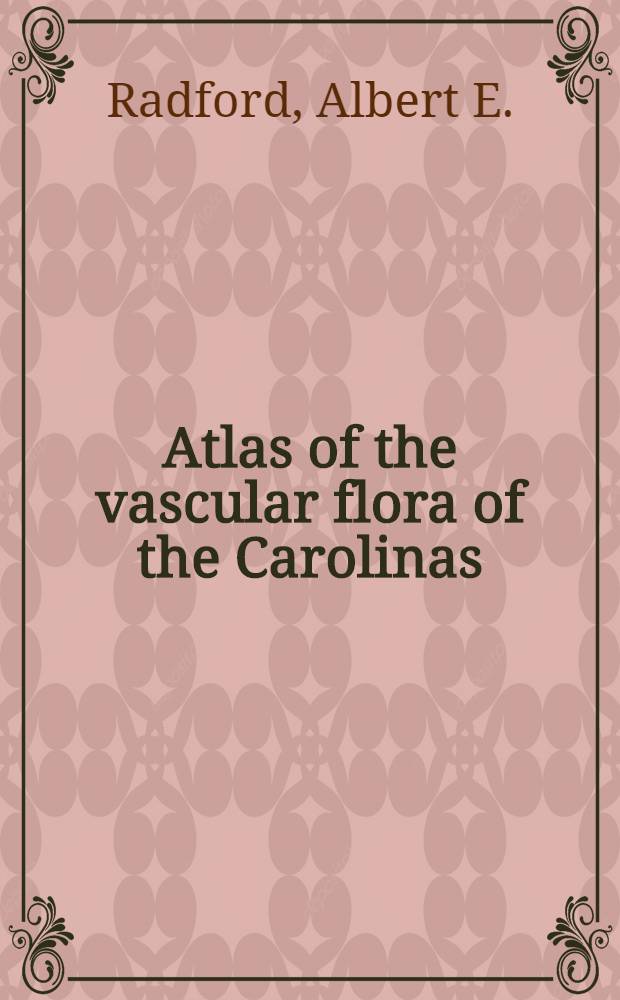 Atlas of the vascular flora of the Carolinas