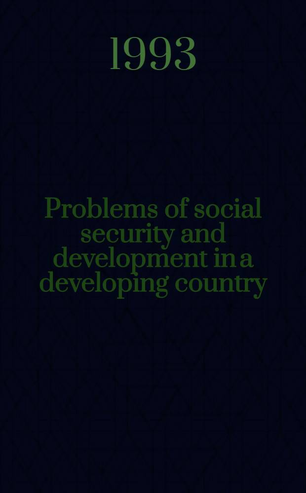 Problems of social security and development in a developing country : A study of the indigenous systems and the colonial influence on the conventional schemes in Nigeria : Diss.