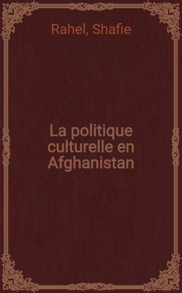 La politique culturelle en Afghanistan