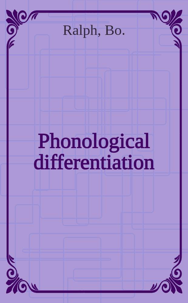 Phonological differentiation : Studies in Nordic language history : Akad. avh