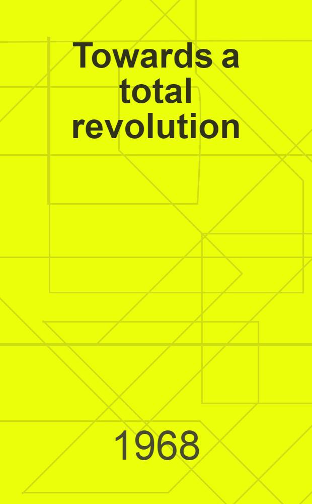 Towards a total revolution : A documentary of Vinobaji's Toofan Yatra in Bihar