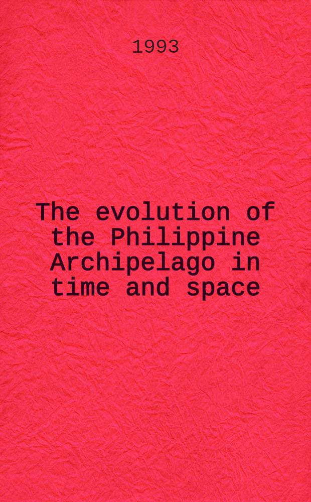 The evolution of the Philippine Archipelago in time and space : A plate-tectonic model
