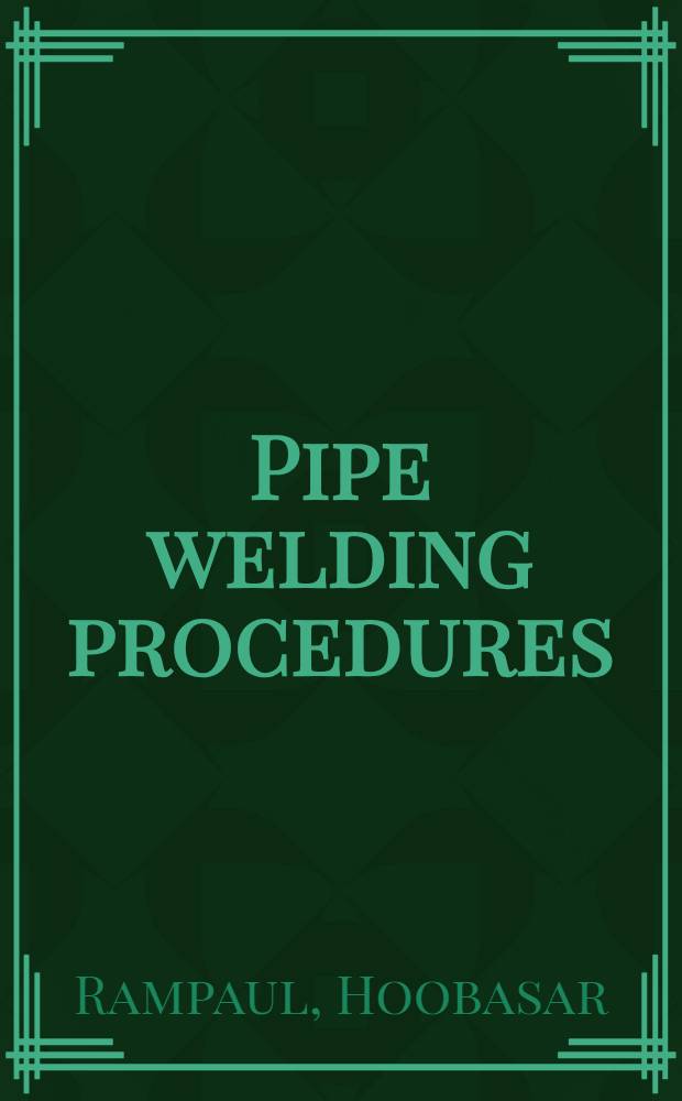 Pipe welding procedures