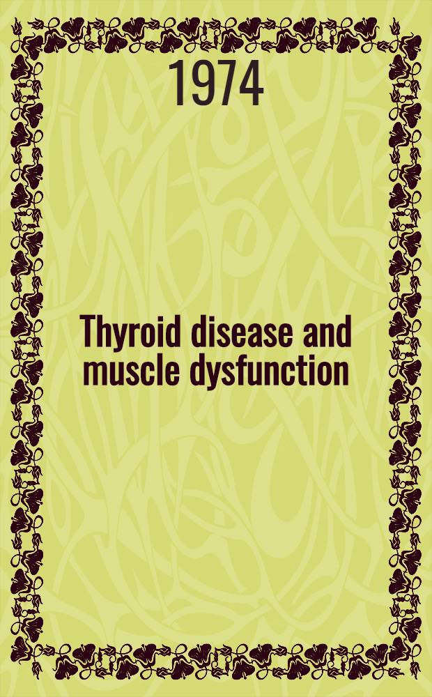 Thyroid disease and muscle dysfunction