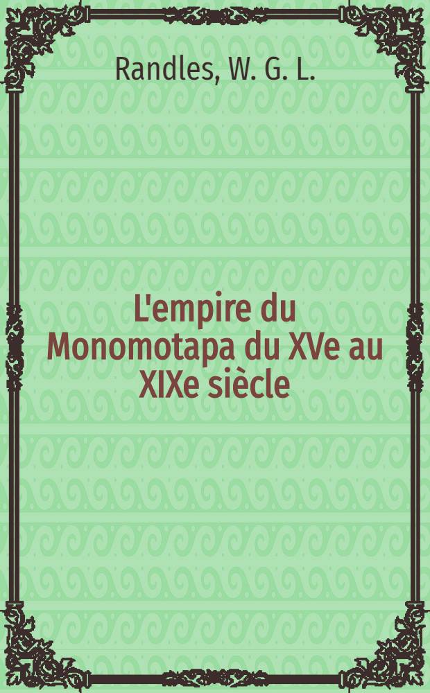 L'empire du Monomotapa du XVe au XIXe siècle