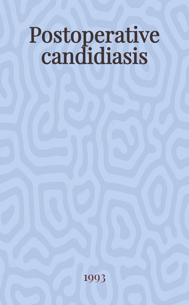 Postoperative candidiasis : Diss