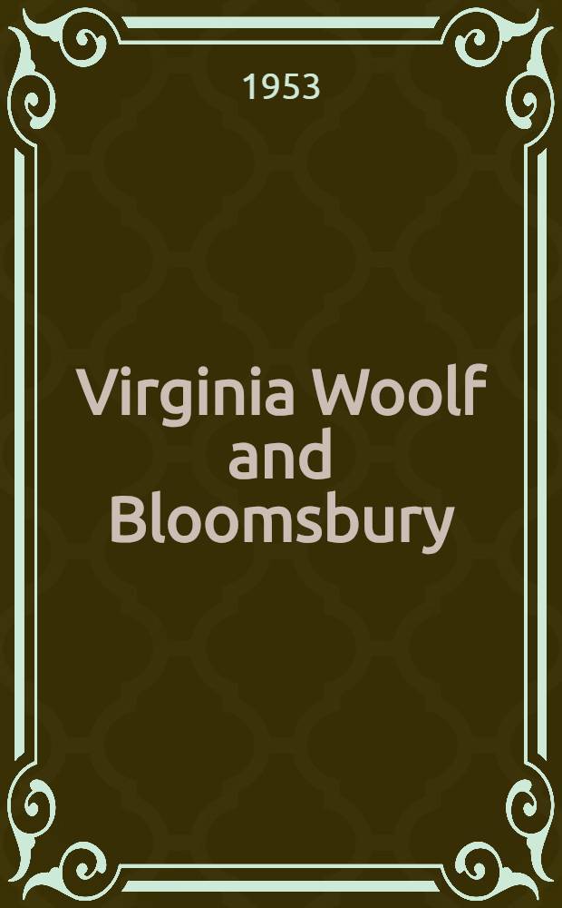 Virginia Woolf and Bloomsbury