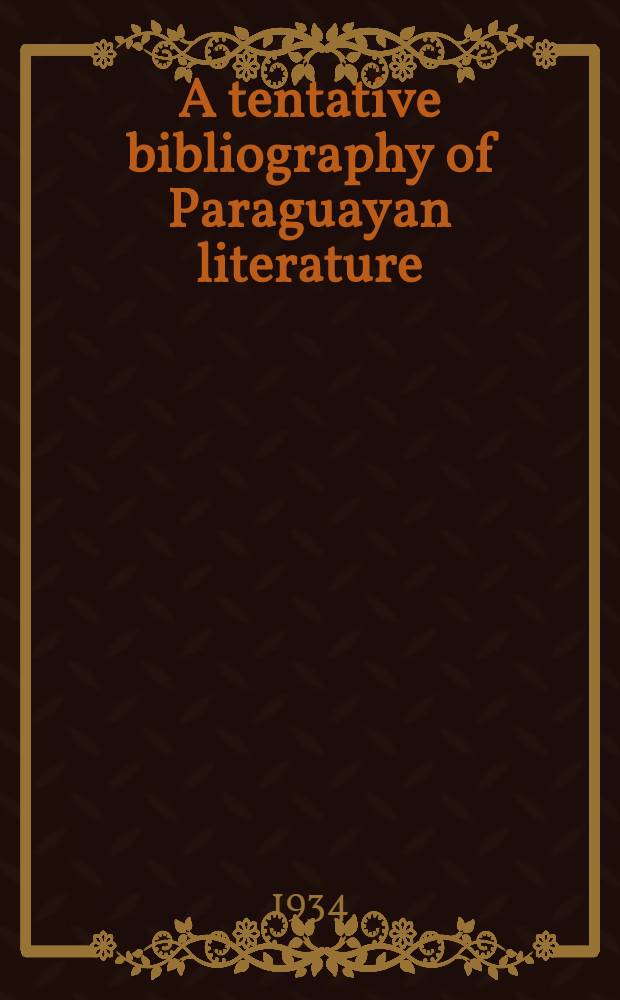 A tentative bibliography of Paraguayan literature