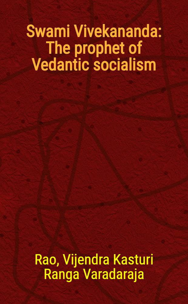 Swami Vivekananda : The prophet of Vedantic socialism