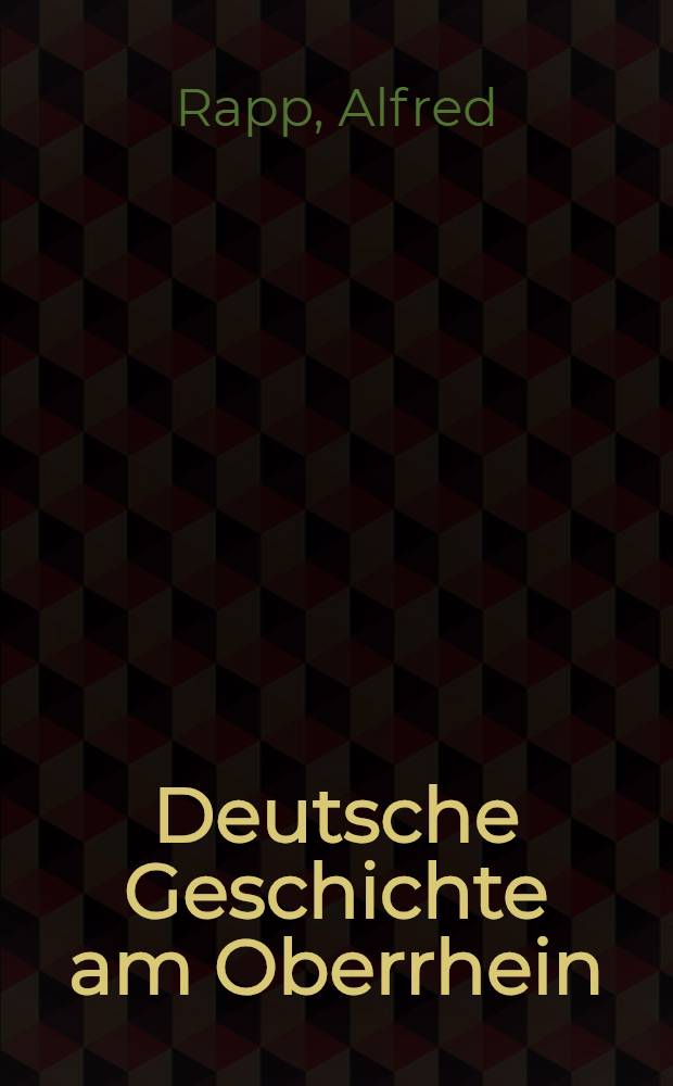 Deutsche Geschichte am Oberrhein