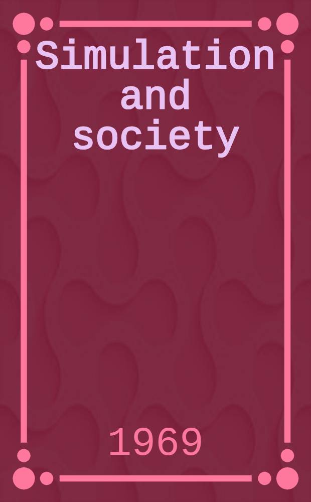 Simulation and society : An exploration of scientific gaming