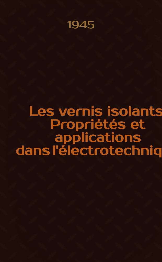 Les vernis isolants : Propriétés et applications dans l'électrotechnique