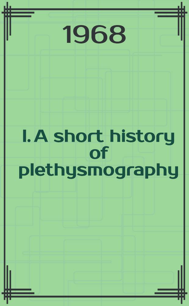 I. A short history of plethysmography : II. A new segmental plethysmomentor