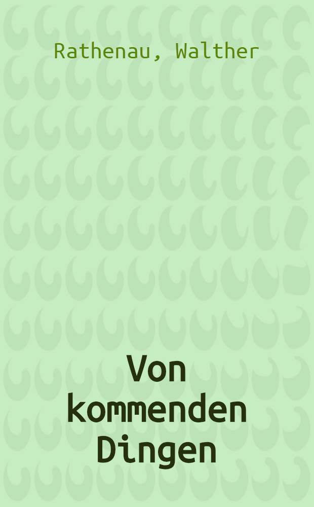 Von kommenden Dingen
