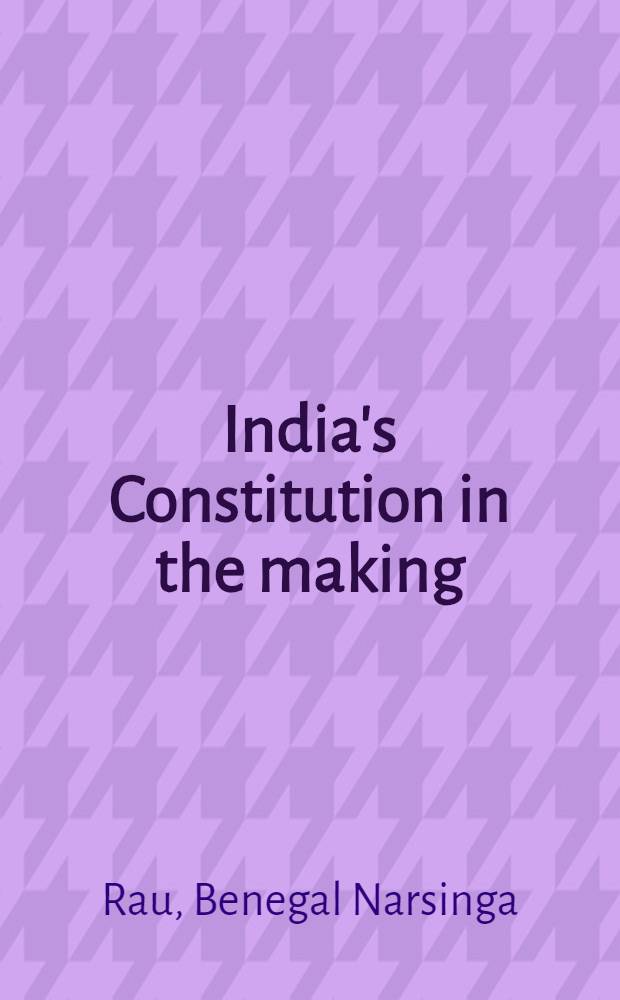 India's Constitution in the making