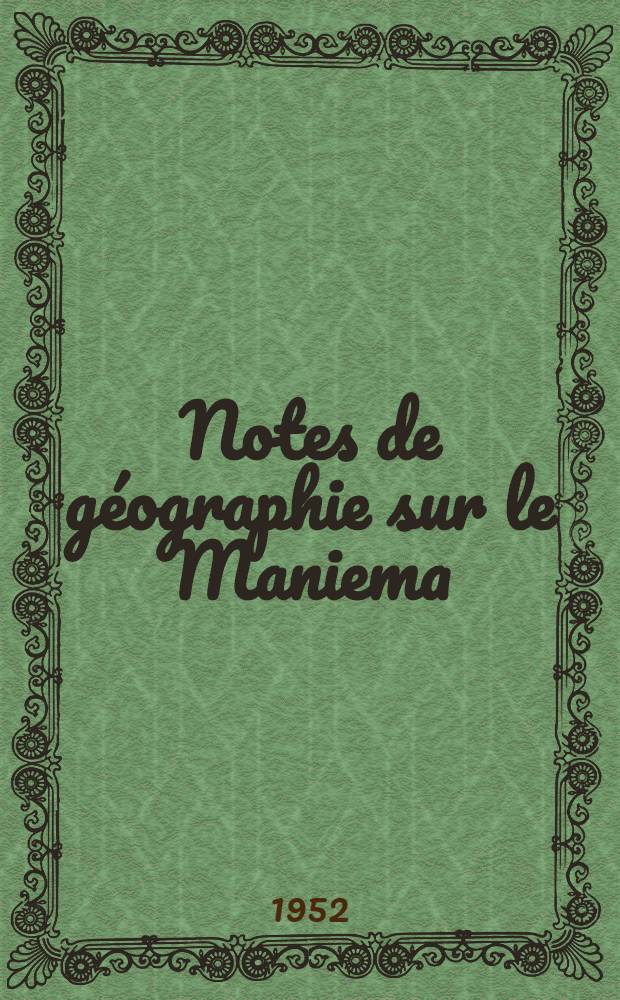 Notes de g&eacute;ographie sur le Maniema