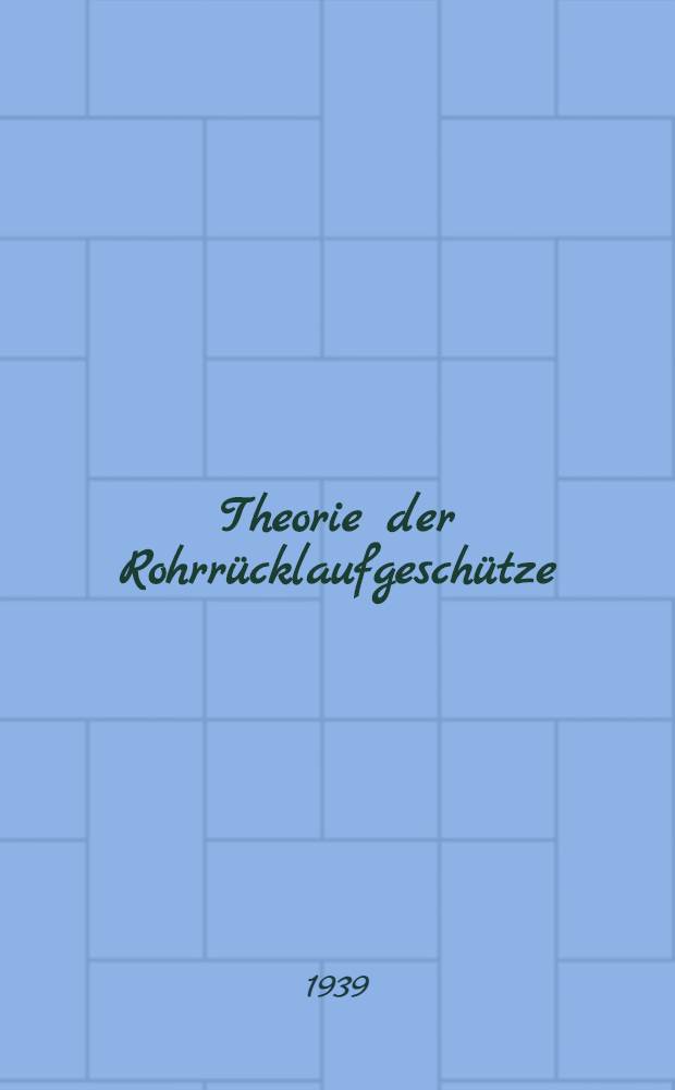 Theorie der Rohrrücklaufgeschütze